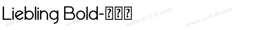 Liebling Bold字体转换 Liebling Bold字体转换